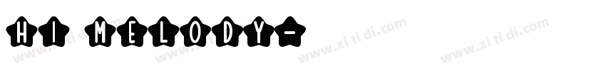 hi melody字体转换